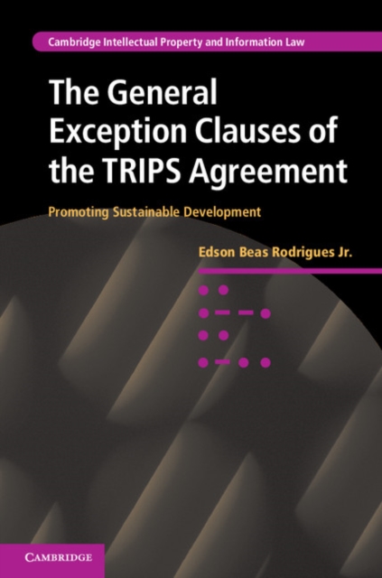 Book Cover for General Exception Clauses of the TRIPS Agreement by Edson Beas Rodrigues, Jr