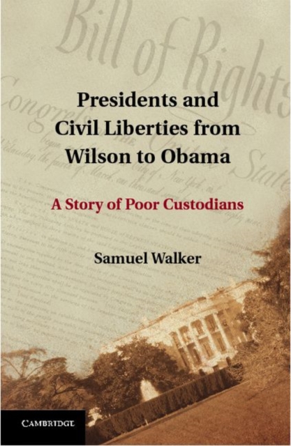 Book Cover for Presidents and Civil Liberties from Wilson to Obama by Walker, Samuel