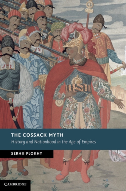 Book Cover for Cossack Myth by Serhii Plokhy