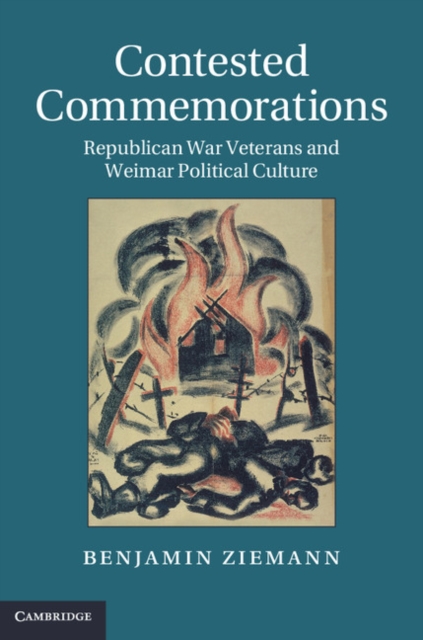 Book Cover for Contested Commemorations by Benjamin Ziemann