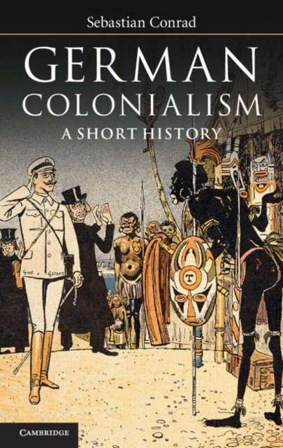 Book Cover for German Colonialism by Sebastian Conrad