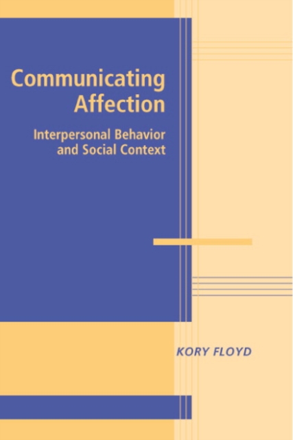 Book Cover for Communicating Affection by Kory Floyd