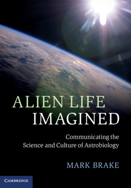 Book Cover for Alien Life Imagined by Mark Brake