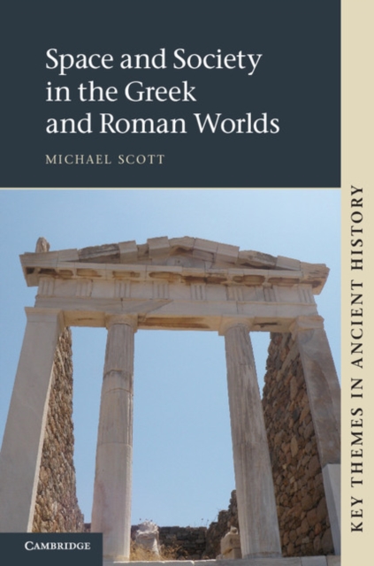 Book Cover for Space and Society in the Greek and Roman Worlds by Michael Scott