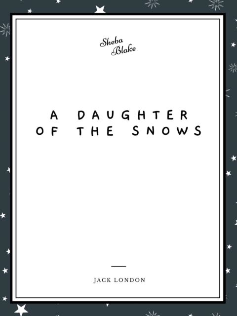 Book Cover for Daughter of the Snows by London, Jack