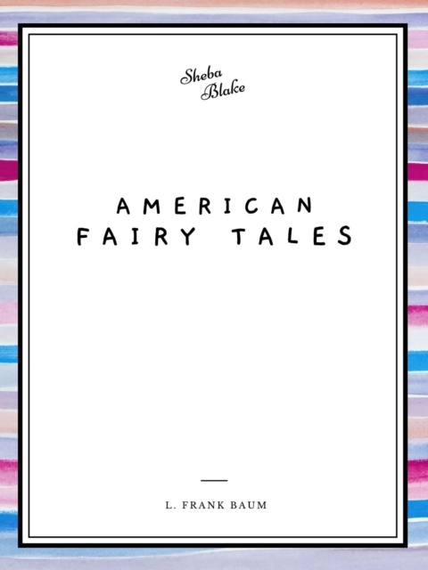 Book Cover for American Fairy Tales by L. Frank Baum