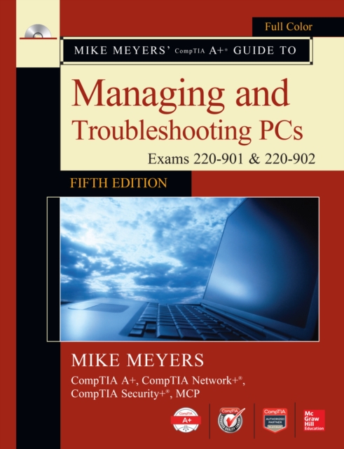 Book Cover for Mike Meyers' CompTIA A+ Guide to Managing and Troubleshooting PCs, Fifth Edition (Exams 220-901 & 220-902) by Meyers, Mike