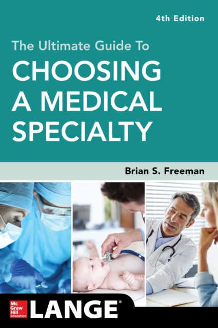 Book Cover for Ultimate Guide to Choosing a Medical Specialty, Fourth Edition by Freeman, Brian