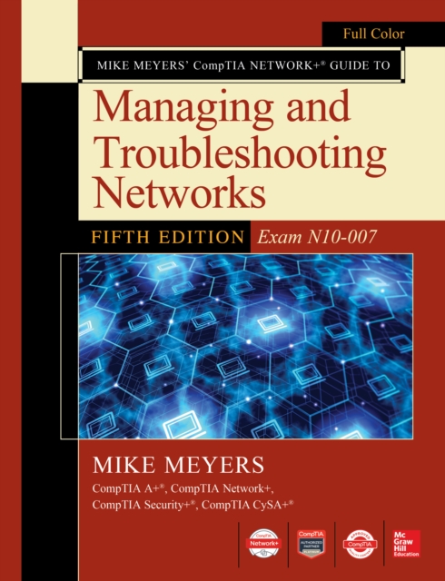 Book Cover for Mike Meyers CompTIA Network+ Guide to Managing and Troubleshooting Networks Fifth Edition (Exam N10-007) by Meyers, Mike