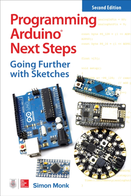 Book Cover for Programming Arduino Next Steps: Going Further with Sketches, Second Edition by Simon Monk