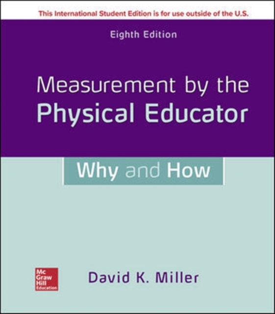 Book Cover for ISE EBOOK ONLINE ACCESS FOR MEASUREMENT BY THE PHYSICAL EDUCATOR: WHY AND HOW by David Miller