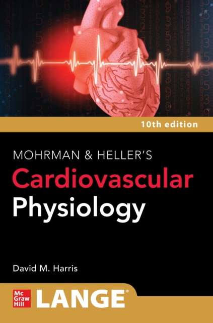 Book Cover for Mohrman and Heller's Cardiovascular Physiology by David Harris