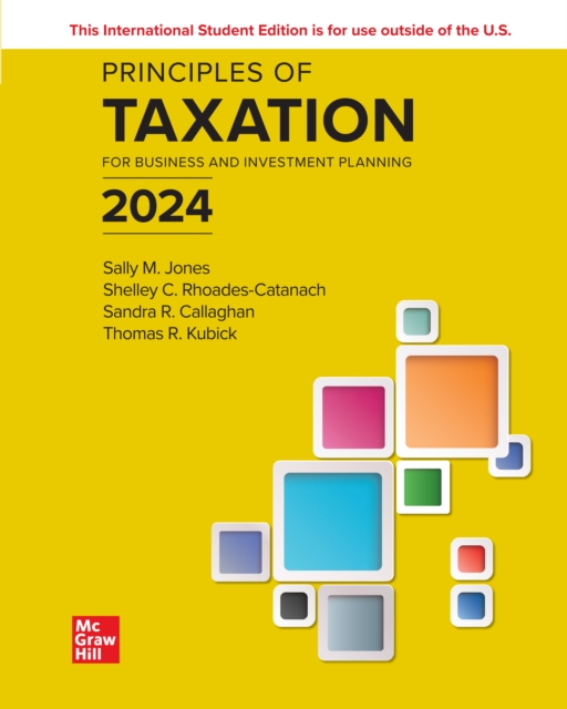 Book Cover for Principles of Taxation for Business and Investment Planning 2024 ISE by JONES