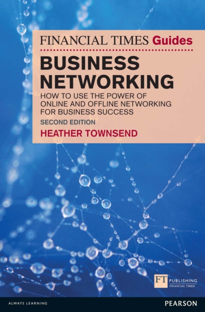 Financial Times Guide to Business Networking