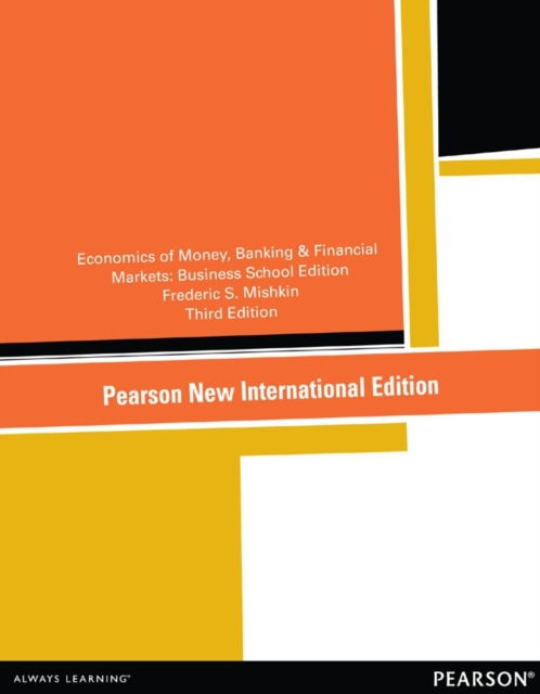 Book Cover for Economics of Money, Banking and Financial Markets, The: The Business School Edition by Frederic S Mishkin