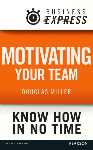 Book Cover for Business Express: Motivating your team by Douglas Miller