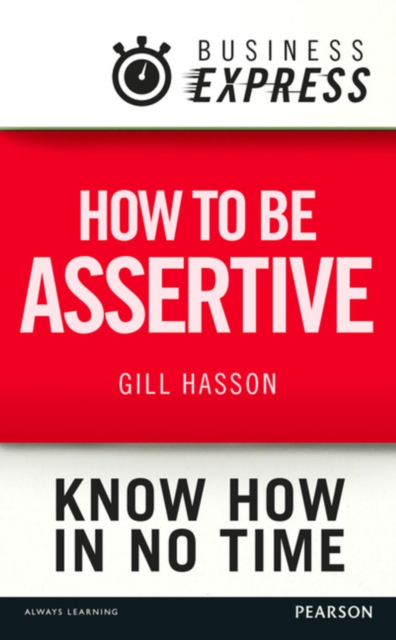 Book Cover for Business Express: How to be assertive by Gill Hasson
