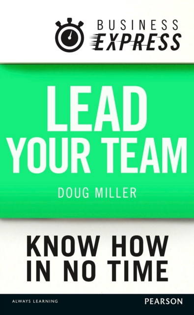 Book Cover for Business Express: Lead your Team by Douglas Miller