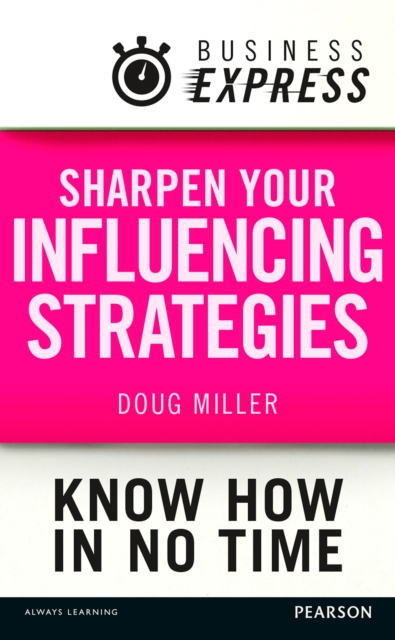 Book Cover for Business Express: Sharpen your influencing strategies by Douglas Miller