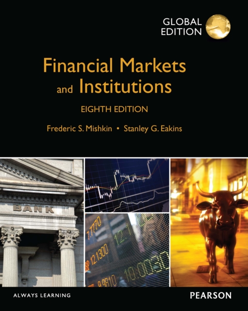 Book Cover for Financial Markets and Institutions, Global Edition PXE eBook by Frederic S Mishkin