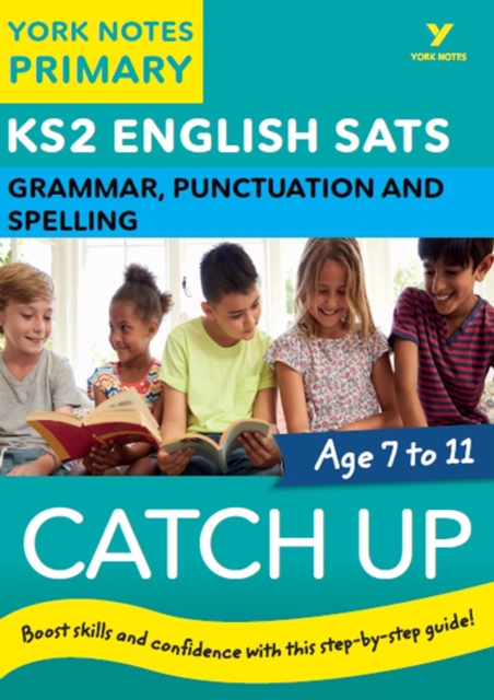 Book Cover for English SATs Catch Up Grammar, Punctuation and Spelling: York Notes for KS2 Ebook Edition by Rebecca Adlard