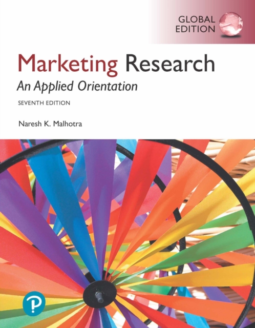 Book Cover for Marketing Research: An Applied Orientation, Global Edition by Naresh K. Malhotra