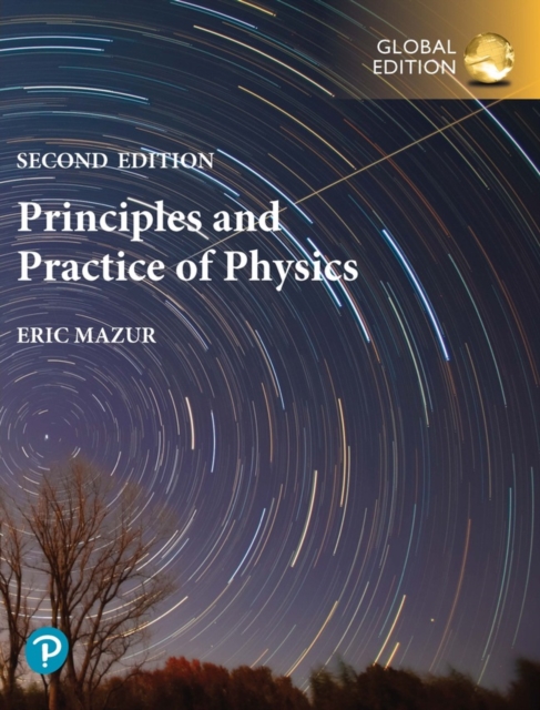 Book Cover for Principles & Practice of Physics, Global Edition by Eric Mazur