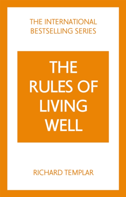 Book Cover for Rules of Living Well, The: A Personal Code for a Healthier, Happier You by Richard Templar