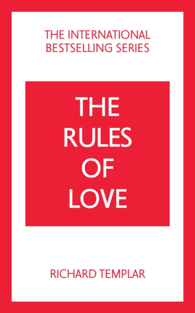 Book Cover for Rules of Love, The: A Personal Code for Happier, More Fulfilling Relationships by Richard Templar