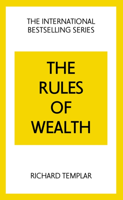 Book Cover for Rules of Wealth, The: A Personal Code for Prosperity and Plenty by Richard Templar