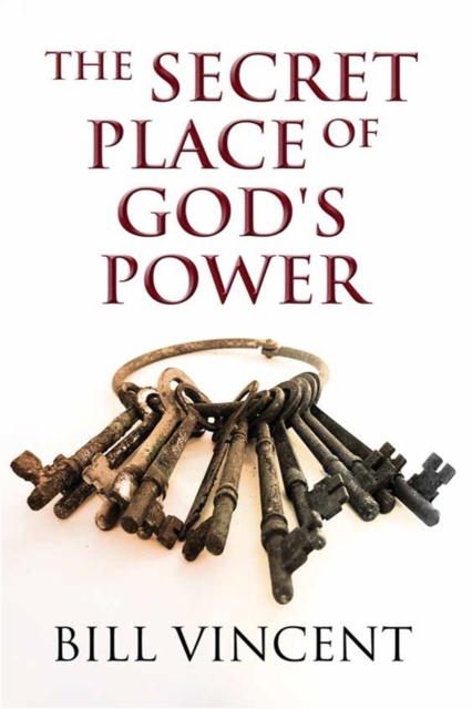 Book Cover for Secret Place of God's Power by Bill Vincent