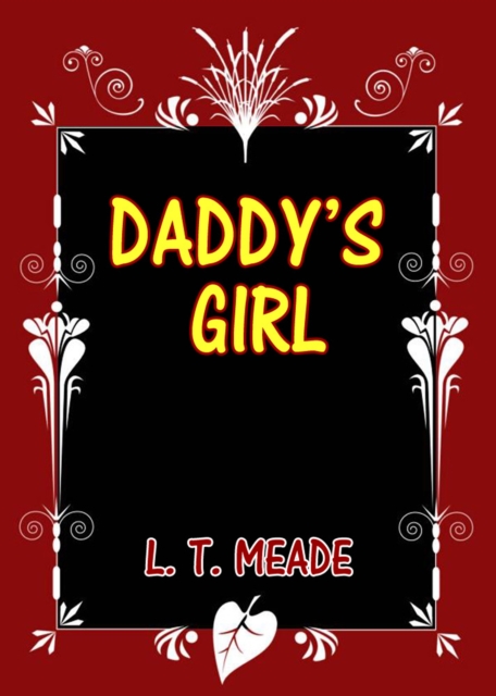 Book Cover for Daddy's Girl by L. T. Meade