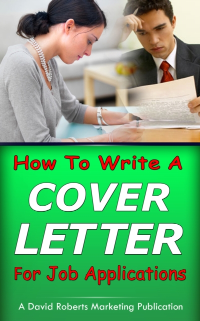 Book Cover for How To Write a Cover Letter For Job Applications by Roberts, David