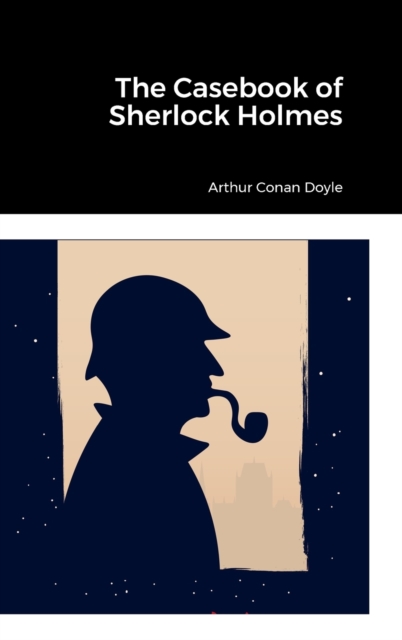 Book Cover for The Casebook of Sherlock Holmes by Sir Arthur Conan Doyle