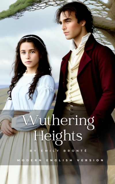 Book Cover for Wuthering Heights: Modern English Version by Bronte Emily Bronte