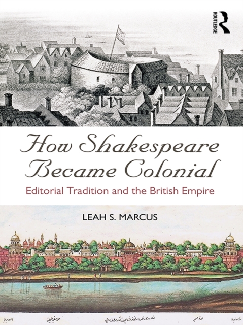 Book Cover for How Shakespeare Became Colonial by Marcus, Leah S.