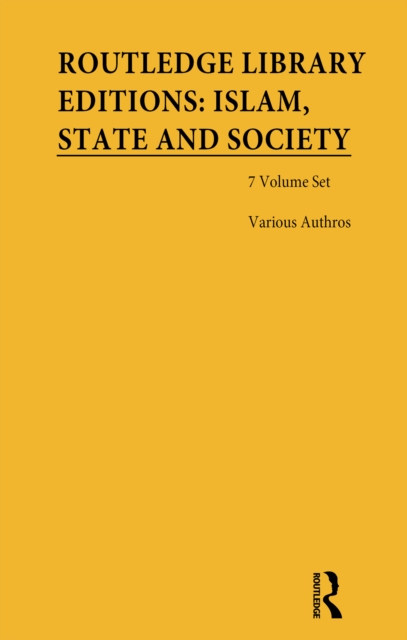 Book Cover for Routledge Library Editions: Islam, State and Society by Various Authors