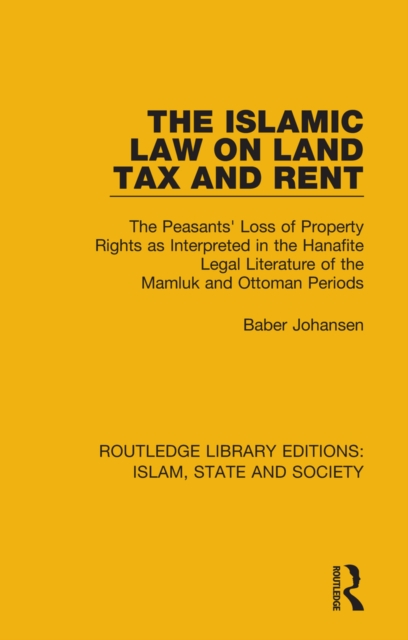 Book Cover for Islamic Law on Land Tax and Rent by Baber Johansen