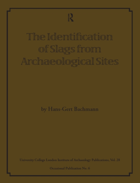 Book Cover for Identification of Slags from Archaeological Sites by Bachmann, Hans-Gert