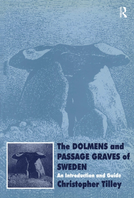 Book Cover for Dolmens and Passage Graves of Sweden by Christopher Tilley