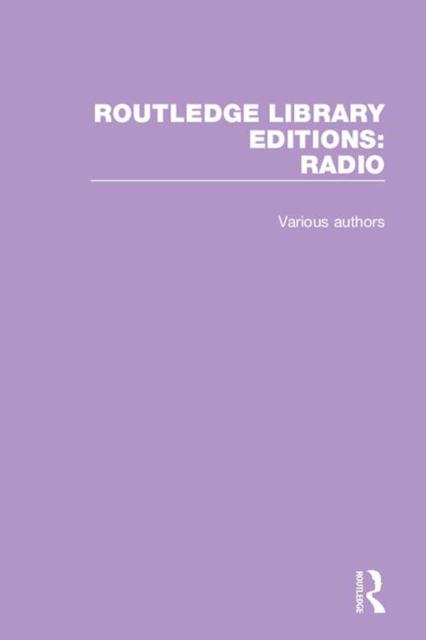 Book Cover for Routledge Library Editions: Radio by Various Authors