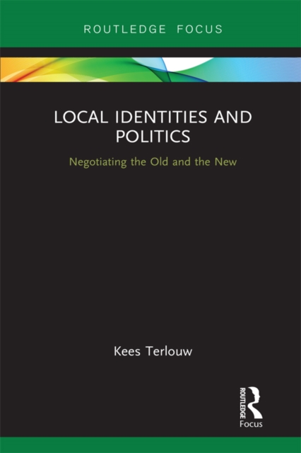 Book Cover for Local Identities and Politics by Kees Terlouw