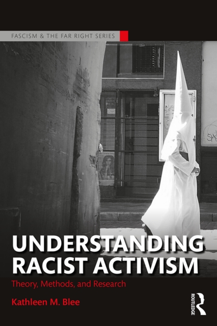 Book Cover for Understanding Racist Activism by Kathleen M. Blee