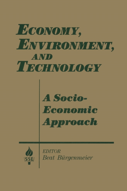 Book Cover for Economy, Environment and Technology: A Socioeconomic Approach by Burgenmeier, Beat