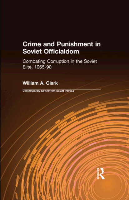 Book Cover for Crime and Punishment in Soviet Officialdom by William A. Clark