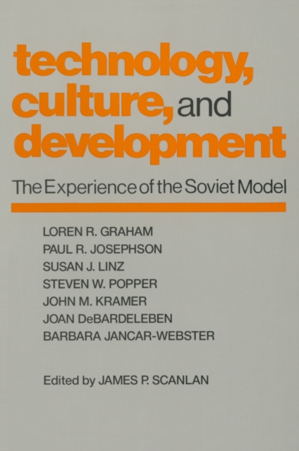 Book Cover for Technology, Culture and Development by James P. Scanlan