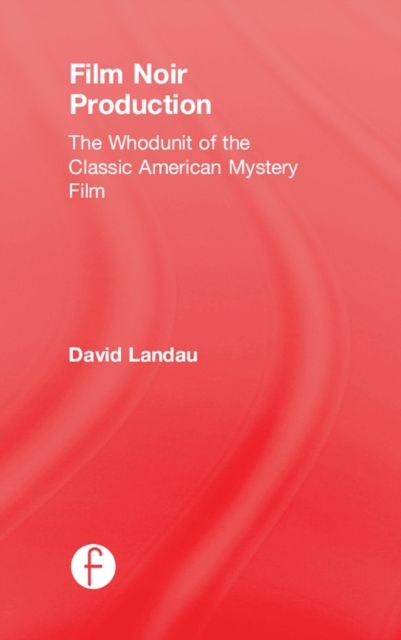 Book Cover for Film Noir Production by Landau, David