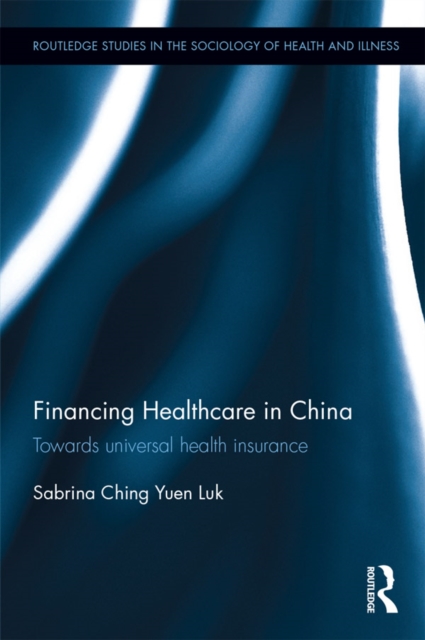 Book Cover for Financing Healthcare in China by Luk, Sabrina Ching Yuen