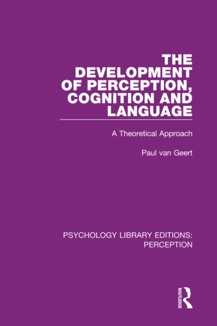 Book Cover for Development of Perception, Cognition and Language by Paul van Geert