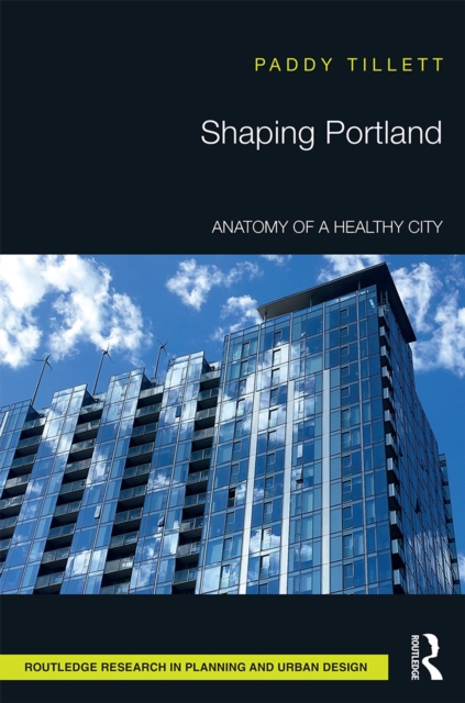 Book Cover for Shaping Portland by Tillett, Paddy